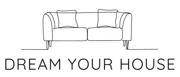 DREAM YOUR HOUSE